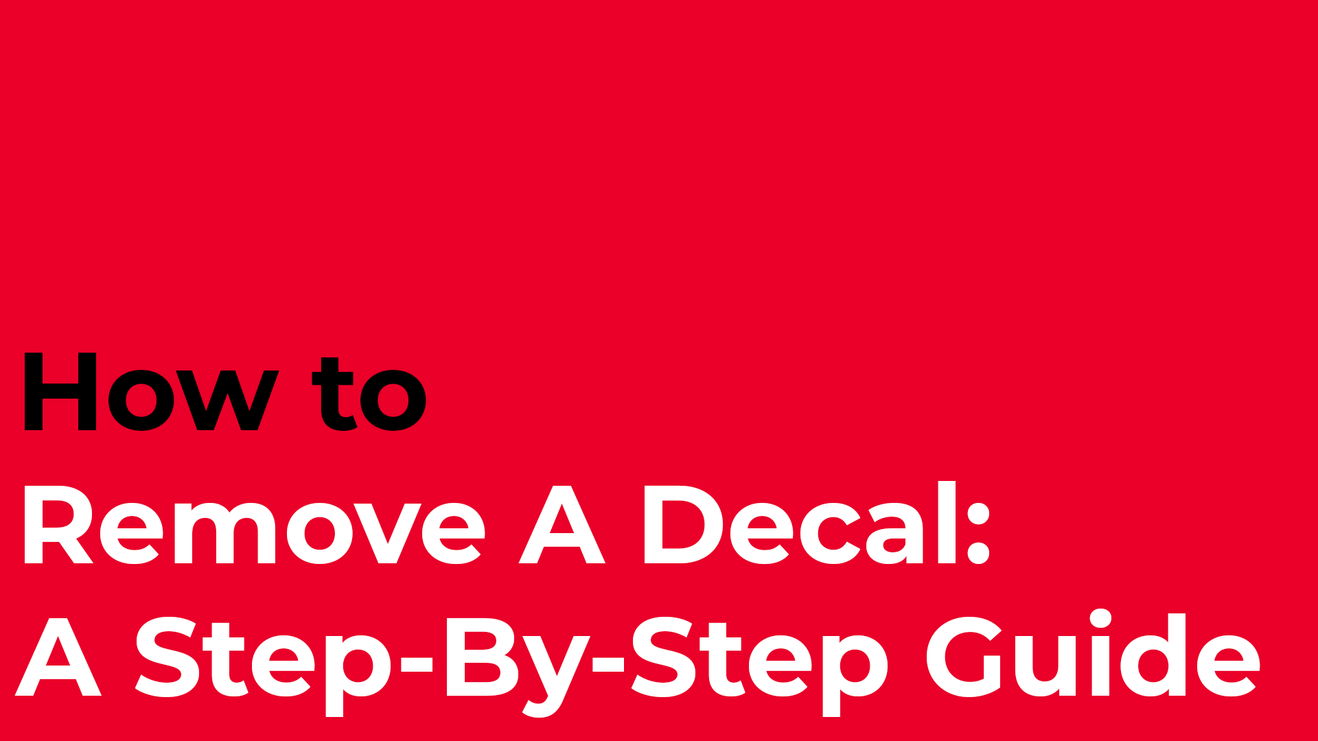 How to Remove a Decal: A Step-by-Step Guide | Decals.com